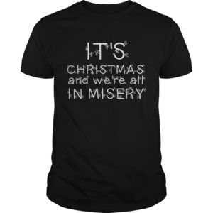 Were All In Misery Clark Griswold Quote Shirt